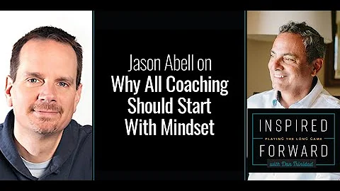 Jason Abell On Why All Coaching Should Start With ...