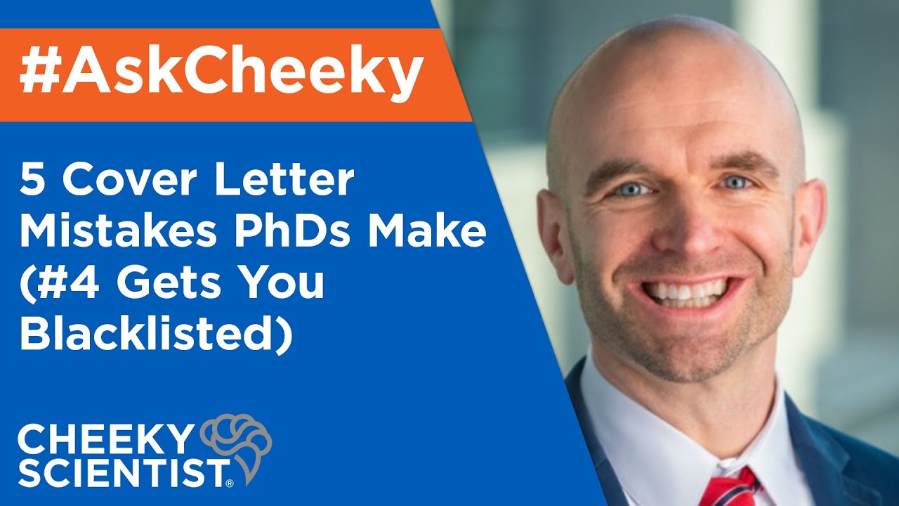 #AskCheeky: 5 Cover Letter Mistakes PhDs Make (#4 Gets You Blacklisted ...