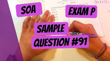 Exam P #91 | SOA Sample Questions
