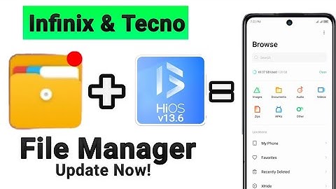 Hios 13.6 File Manager update for All Infinix and Tecno Mobiles