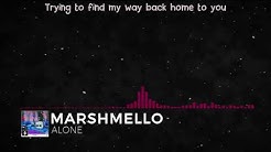 Marshmello - Alone (Lyric Video)  - Durasi: 4:35. 