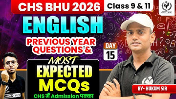 CHS BHU 2026 | ENGLISH CLASS 9 & 11 | Previous Year Questions (PYQs) Top MCQs Day 15 | HUKUM SIR