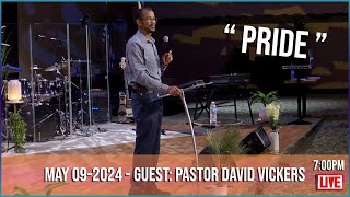 LIVE   GUEST: Pastor David Vickers  ( May 09/2024  7:00 PM )