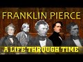 Franklin pierce a life through time 18041869