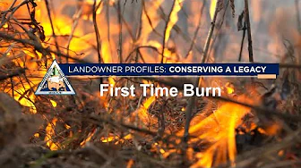 LANDOWNER PROFILE: First Time Burn