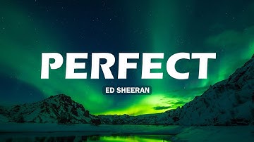 Thumbnail of 🌿Ed Sheeran - Perfect (Lyrics) | John Legend, Lewis Capaldi, Ali Gatie (Mx)