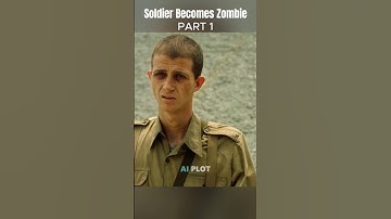Soldier Becomes Zombie Part 1