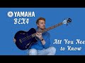 Yamaha BEX4 | All You Need To Know!