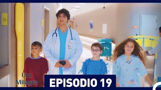 Um Milagre Episódio 19 (Dublagem em Português)