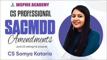 CS Professional SACMDD amendments part 1 | June