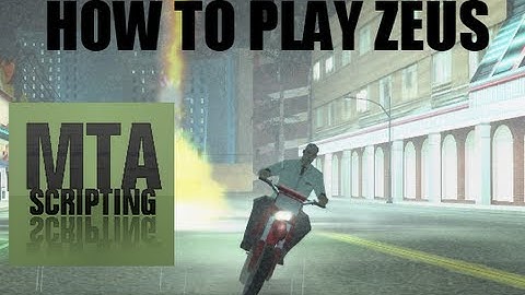 MTA SA: How to play zeus