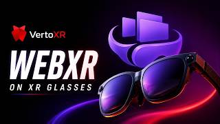 Famous Your XR Glasses Can Finally Run WebXR | VITURE + VertoXR Demo Wealth