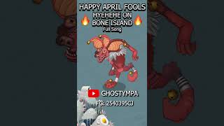HYEHEHE - Bone Island (April Fools) [My Singing Monsters] #shorts
