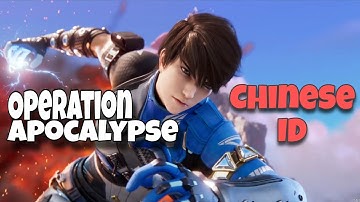 OPERATION APOCALYPSE Chinese ID