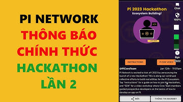 pi network- Thông báo chính thức cuộc thi Hackathon lần 2- achi kiếm tiền online