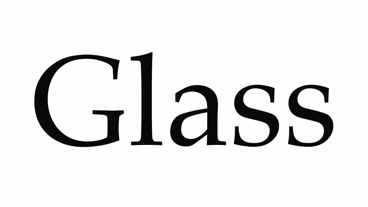 How to Pronounce Glass YouTube