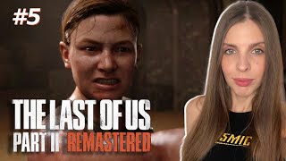 THE LAST OF US 2 REMASTERED обзор прохождение | ЛАСТ ОФ АС 2 стрим PS5 | Часть 5