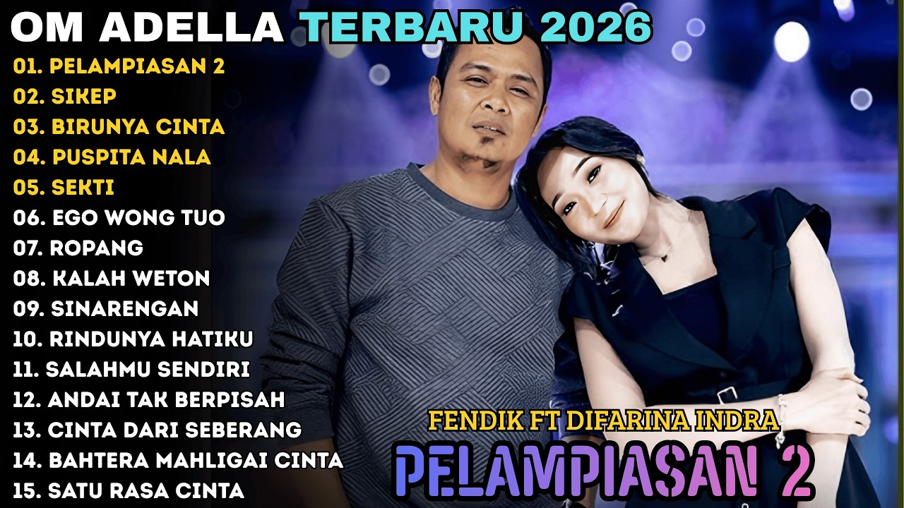 PELAMPIASAN 2 - SIKEP | ADELLA TERBARU | ADELLA FULL ALBUM 2026