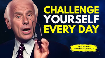Challenge Yourself Every Day for Success | Jim Rohn Motivation