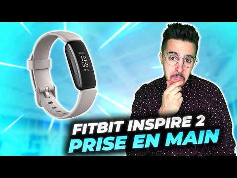 FITBIT INSPIRE 2 : Le bracelet connectée entrée de gamme de Fitbit ⌚⚡⌚ Prise en main