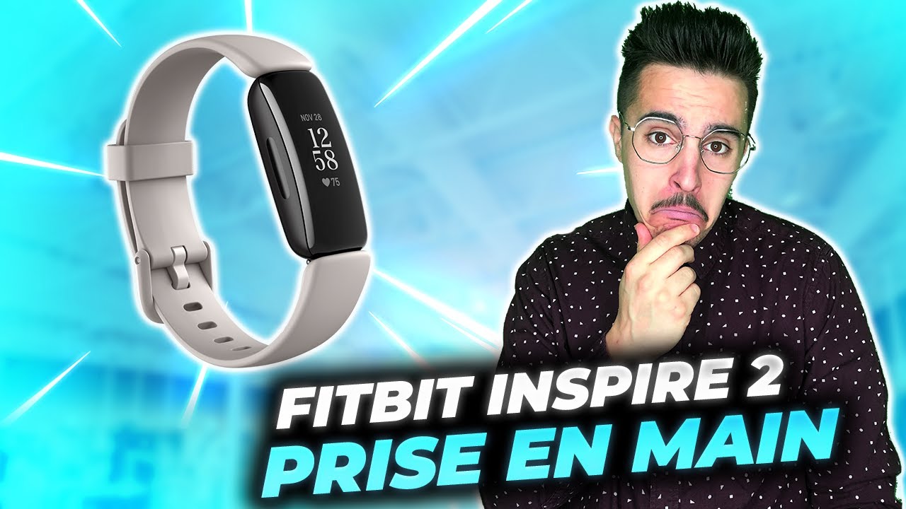 FITBIT INSPIRE 2 : Le bracelet connectée entrée de gamme de Fitbit ⌚⚡⌚  Prise en main 