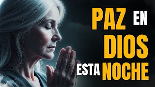 DESCANSA en la Presencia de Dios | Oración Vespertina para Dormir en Paz y Calmar tu Alma