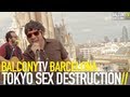 Capture de la vidéo Tokyo Sex Destruction - Seven Sisters (Balconytv)