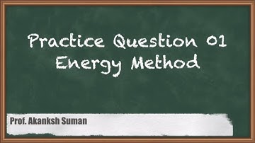 Practice Question 1: Energy Methods | Vibration | GATE Theory of Machines and Vibrations