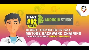 Android Studio : Part 02 (Coding) End | Membuat Aplikasi Sistem Pakar dgn Metode Backward Chaining
