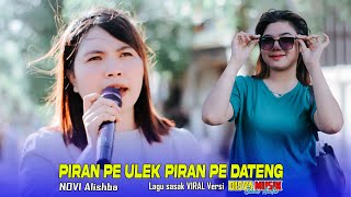 Lagu sasak paling di Cari saat ini - PIRAN PE ULEK PIRAN PE DATENG Versi terbaru DISYA MUSIK