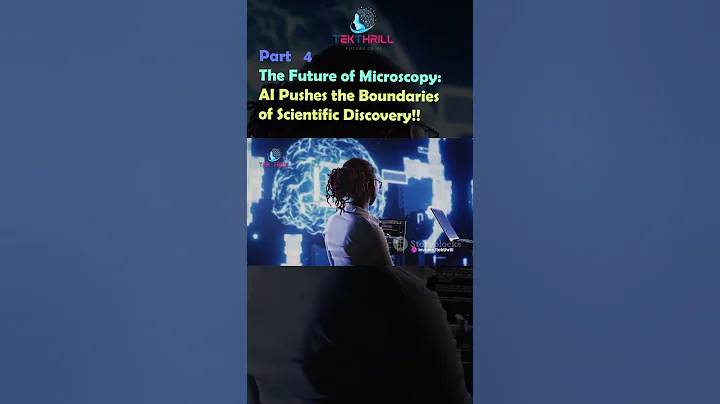 The Future of Microscopy: AI Pushes the Boundaries of Scientific Discovery! Part 4 #ai #viral