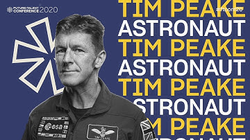 Future Talent virtual conference 2020: Tim Peake – Learnings from Space