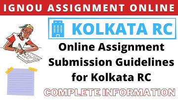 IGNOU ONLINE ASSIGNMENT- KOLKATA RC | GUIDELINES FOR DECEMBER 2020 TEE | LAST DATE
