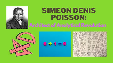 Simeon Denis Poisson: Architect of Analytical Revolution