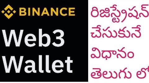 BINANCE WEB3 wallet registration process in Telugu.....