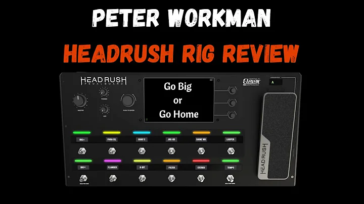 Peter Workman Headrush Rig Review