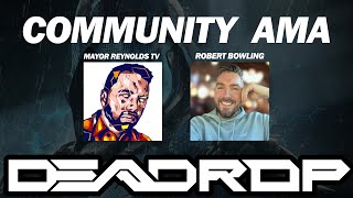 DEADROP - @midnightmayor Does Interview with Robert Bowling!