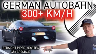 300 Kmh On The Autobahn - Novitec Ferrari 458 Speciale No Speed Limit - Og Schaefchen