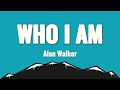 Who i am  alan walker lyrics