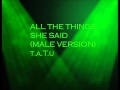 All the things she said(Male Version) - Tatu