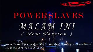 Power Slaves Malam Ini