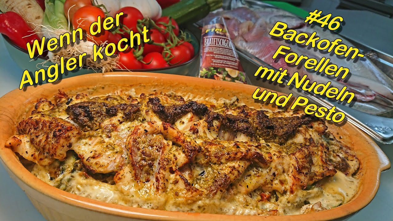 #46 Backofenforellen mit Nudeln und Pesto