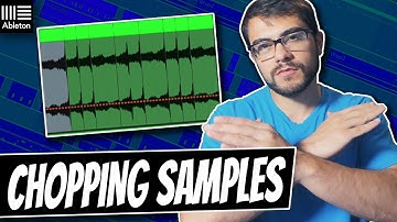 Chopping Samples In Ableton | The Best Ways To CHOP Samples