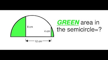 Can You Find the Green Area Inside the Semicircle? Test Your Math Skills Part 22