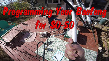 Programming Your Baofeng for SO 50 Using Chirp