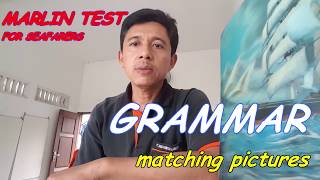 MARLINS TEST FOR SEAFARERS|| Belajar GRAMMAR - Matching Pictures