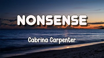 Sabrina Carpenter - Nonsense (Lyrics)
