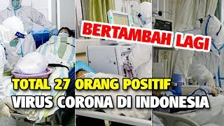 Pasien Positif Virus Corona Bertambah, Kini Totalnya Ada 27 Orang