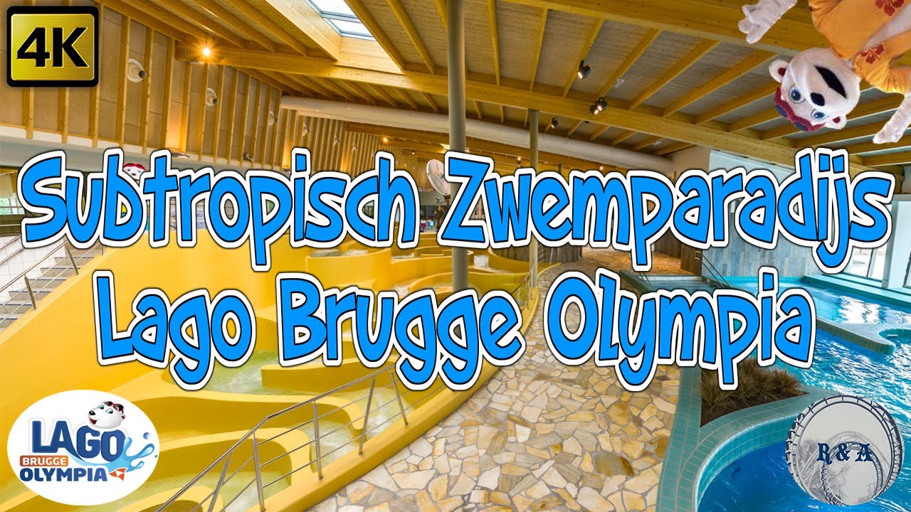 Zwemparadijs LAGO Brugge Olympia 4K