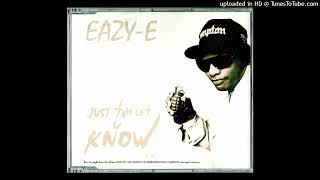Eazy-E- Just Tah Let U Know (Ruthless "G" Radio Mix)